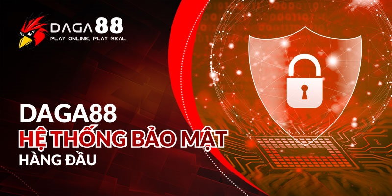 Daga88 có hệ thống bảo mật hàng đầu trên thị trường