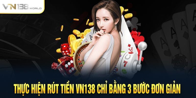 Các ngân hàng hỗ trợ rút tiền VN138